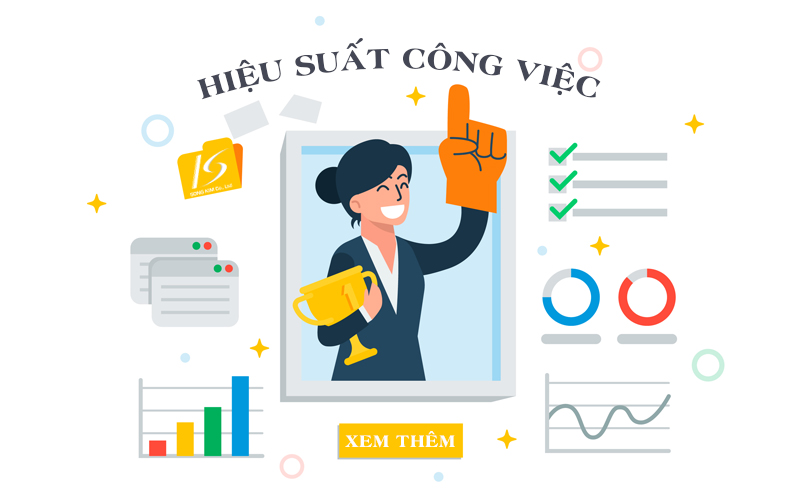 Hiệu suất lao động là gì? Tầm quan trọng của tối ưu hiệu suất lao động